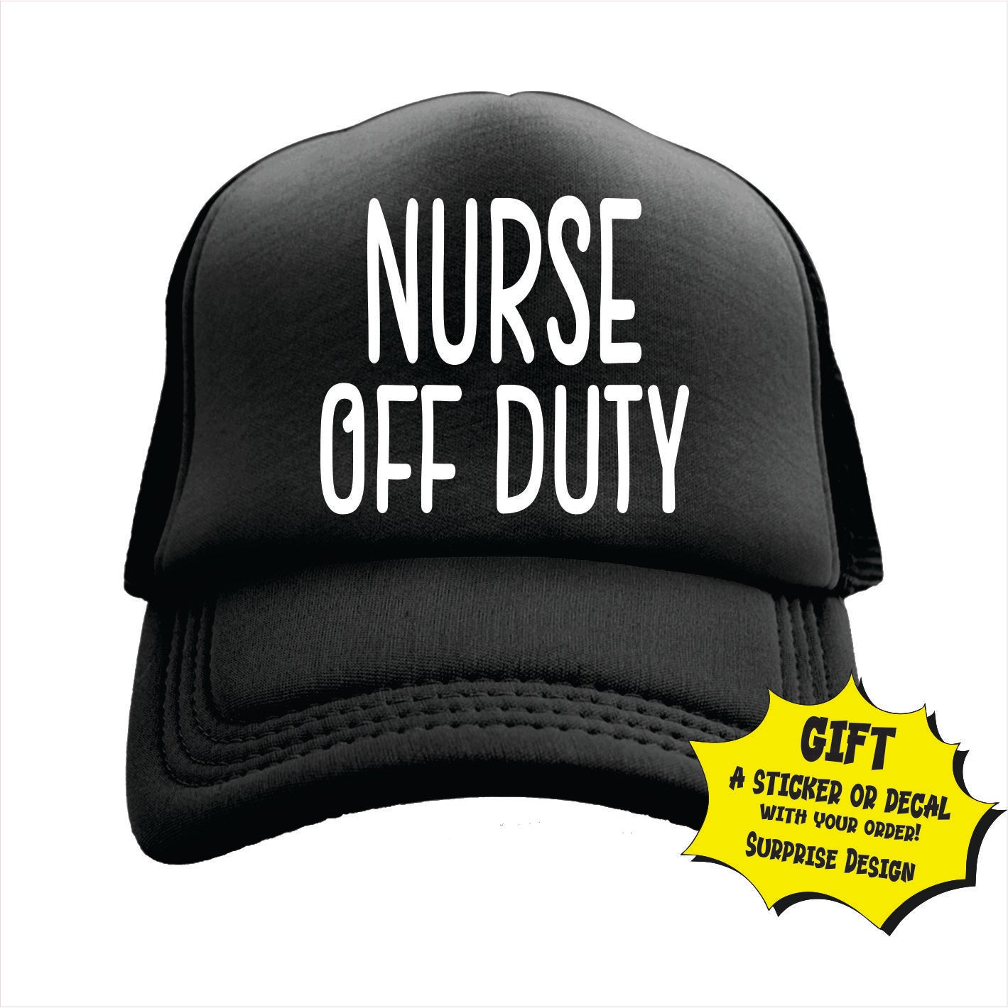 Nurse Off Duty Trucker Hat Cap
