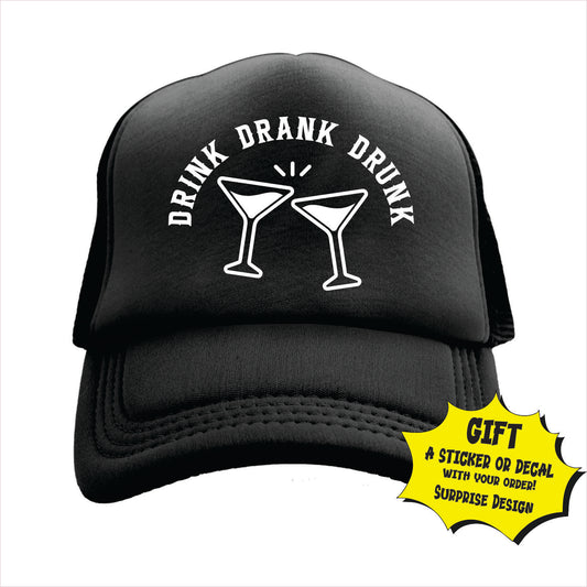 Drink Drank Drunk Trucker Hat Cap