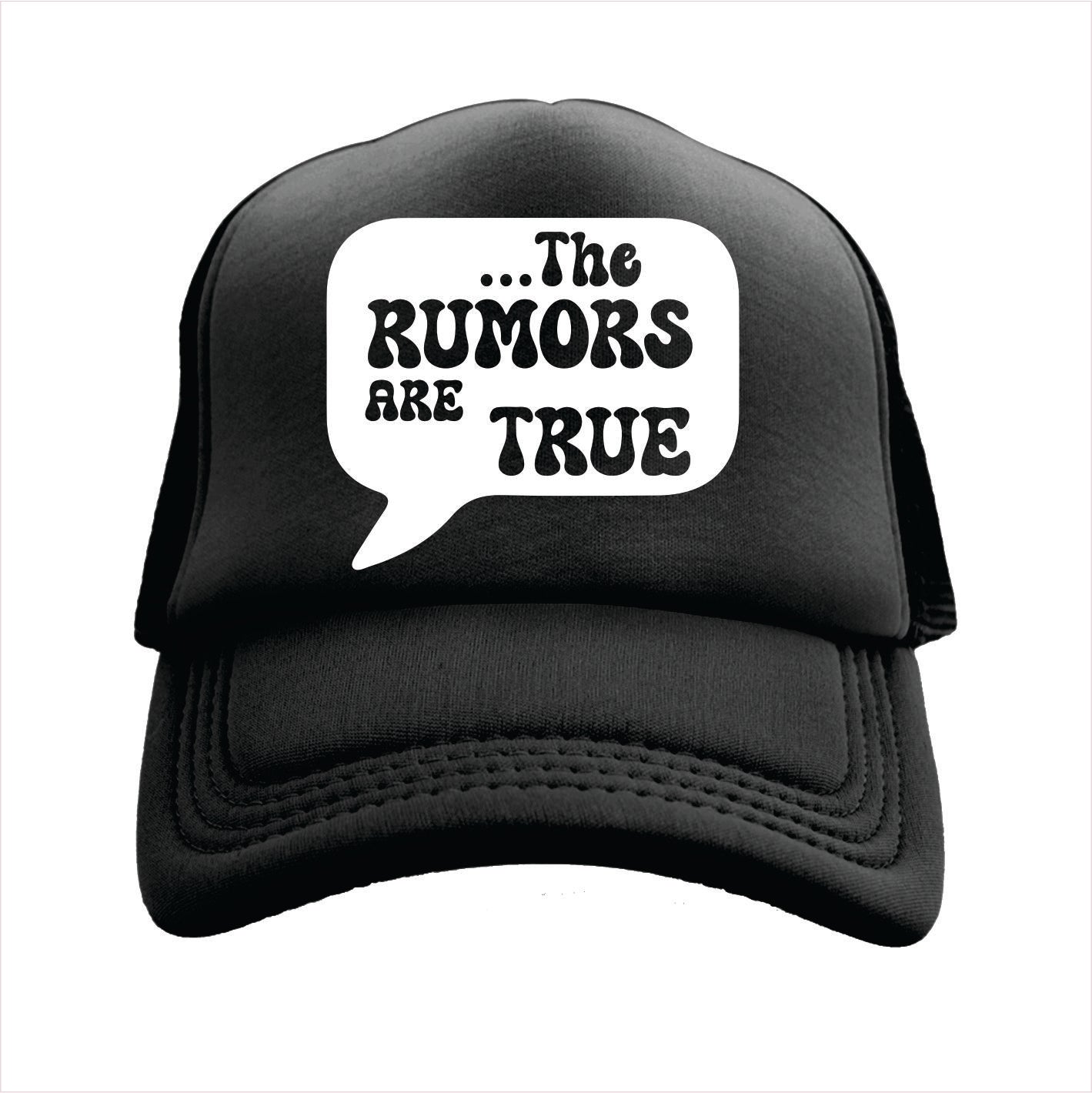 The rumors are true Trucker Hat Cap