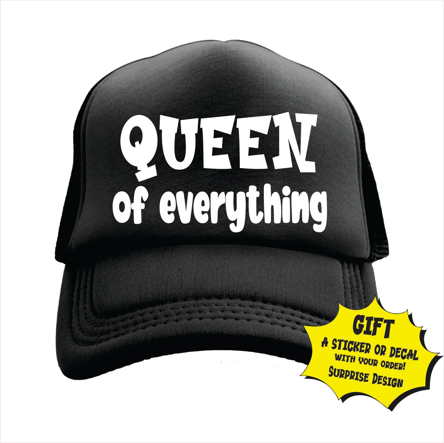 Queen of everything Trucker Hat Cap
