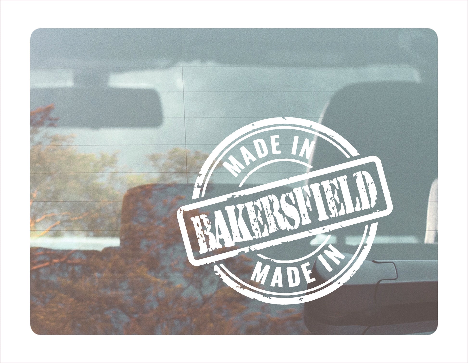 Made in Bakersfield California USA white decal sticker