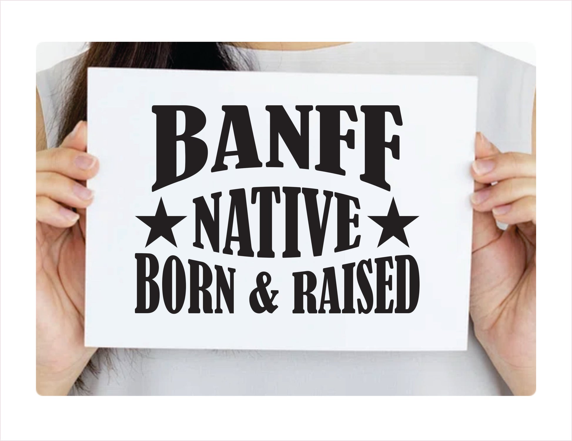 Banff Native Born Raised Alberta Canada Black Decal Sticker
