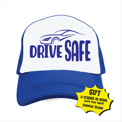 Drive Safe Trucker Hat Cap