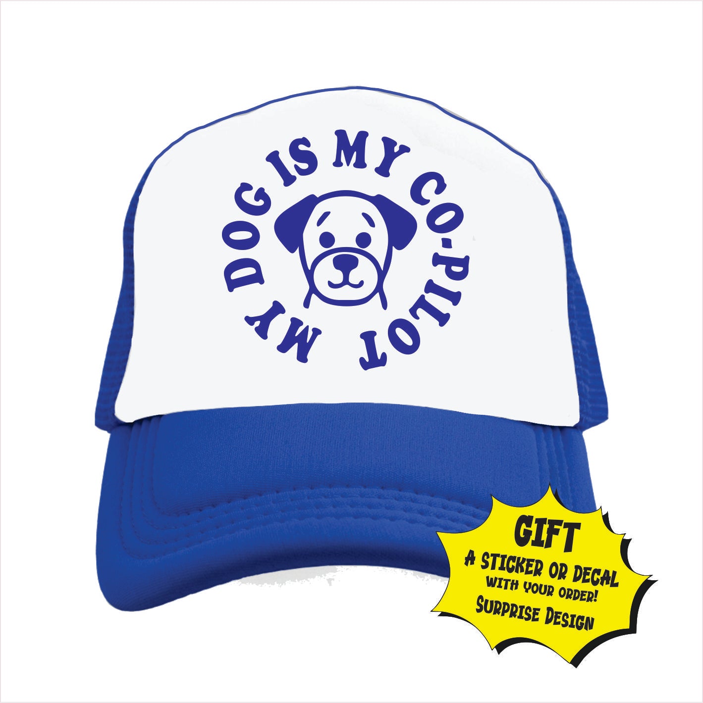My Dog is my Co-Pilot Trucker Hat Cap