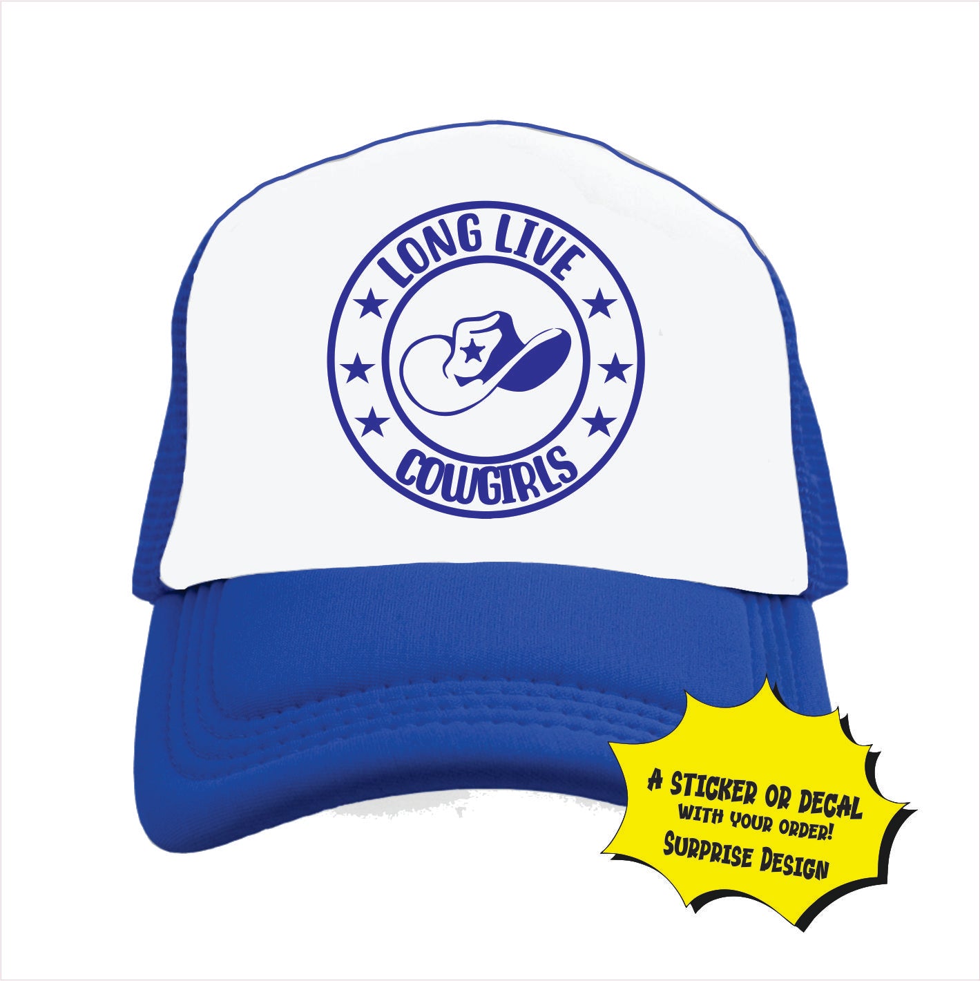 Long Live Cowgirls Trucker Hat Cap
