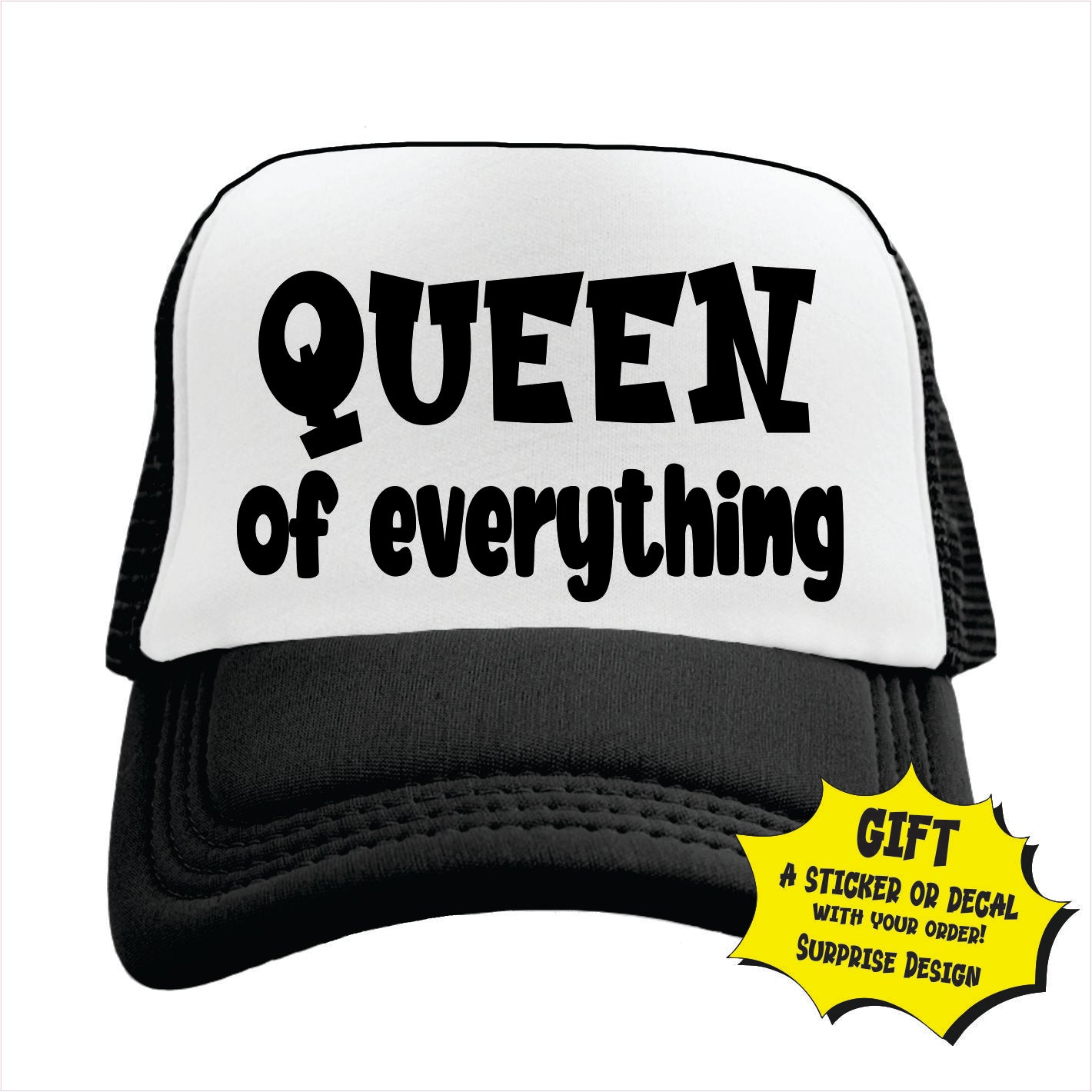Queen of everything Trucker Hat Cap