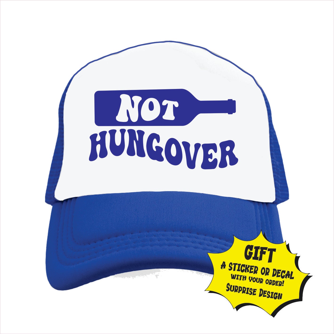 Not Hungover Trucker Hat Cap