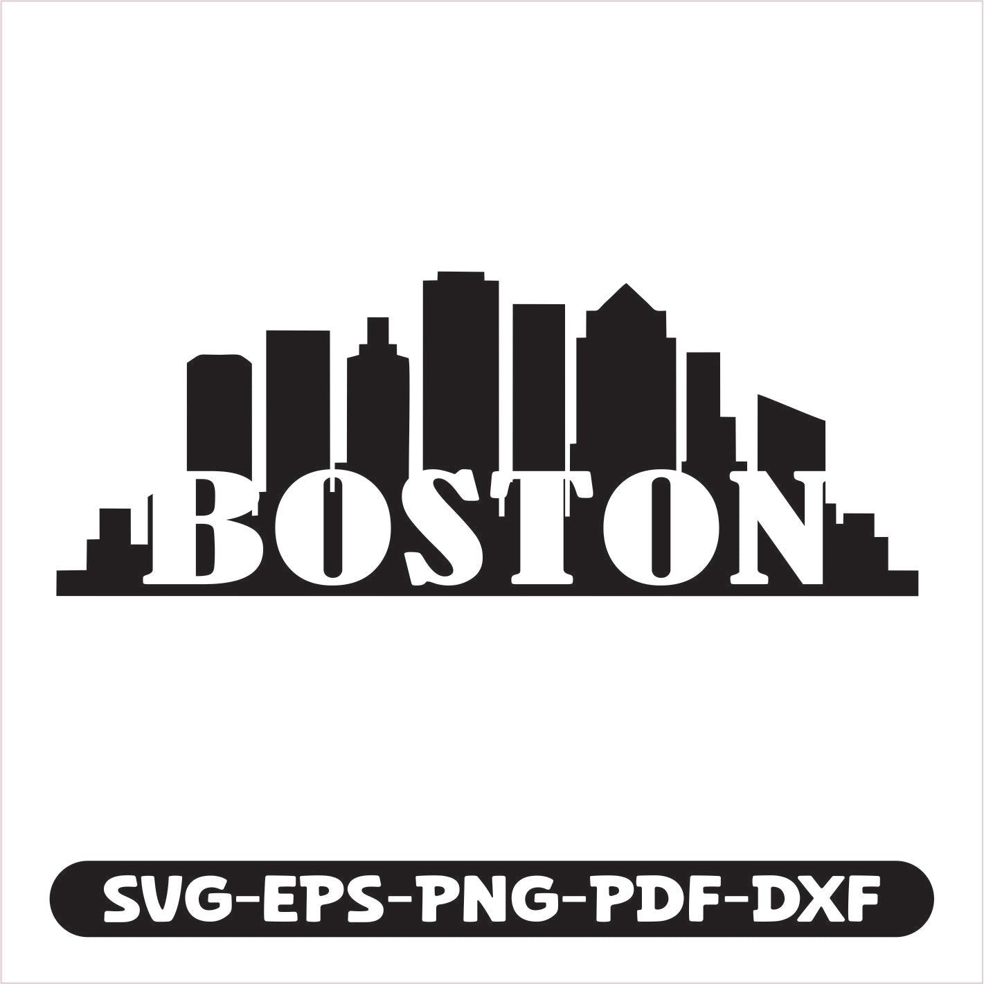 Boston City USA SVG EPS PNG PDF DXF Cutting