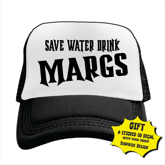 Save Water Drink Margs Trucker Hat Cap