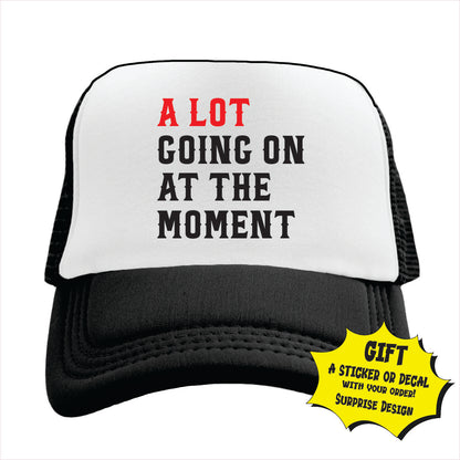 A lot going on at the moment Trucker Hat Cap