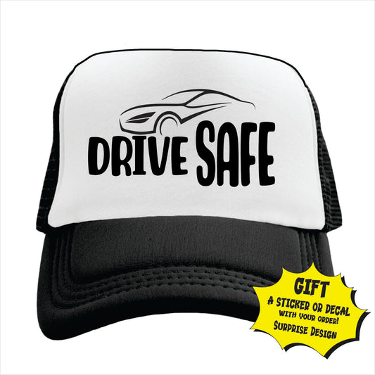 Drive Safe Trucker Hat Cap