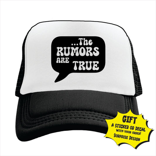 The rumors are true Trucker Hat Cap