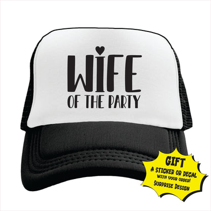 Wife of the party Trucker Hat Cap
