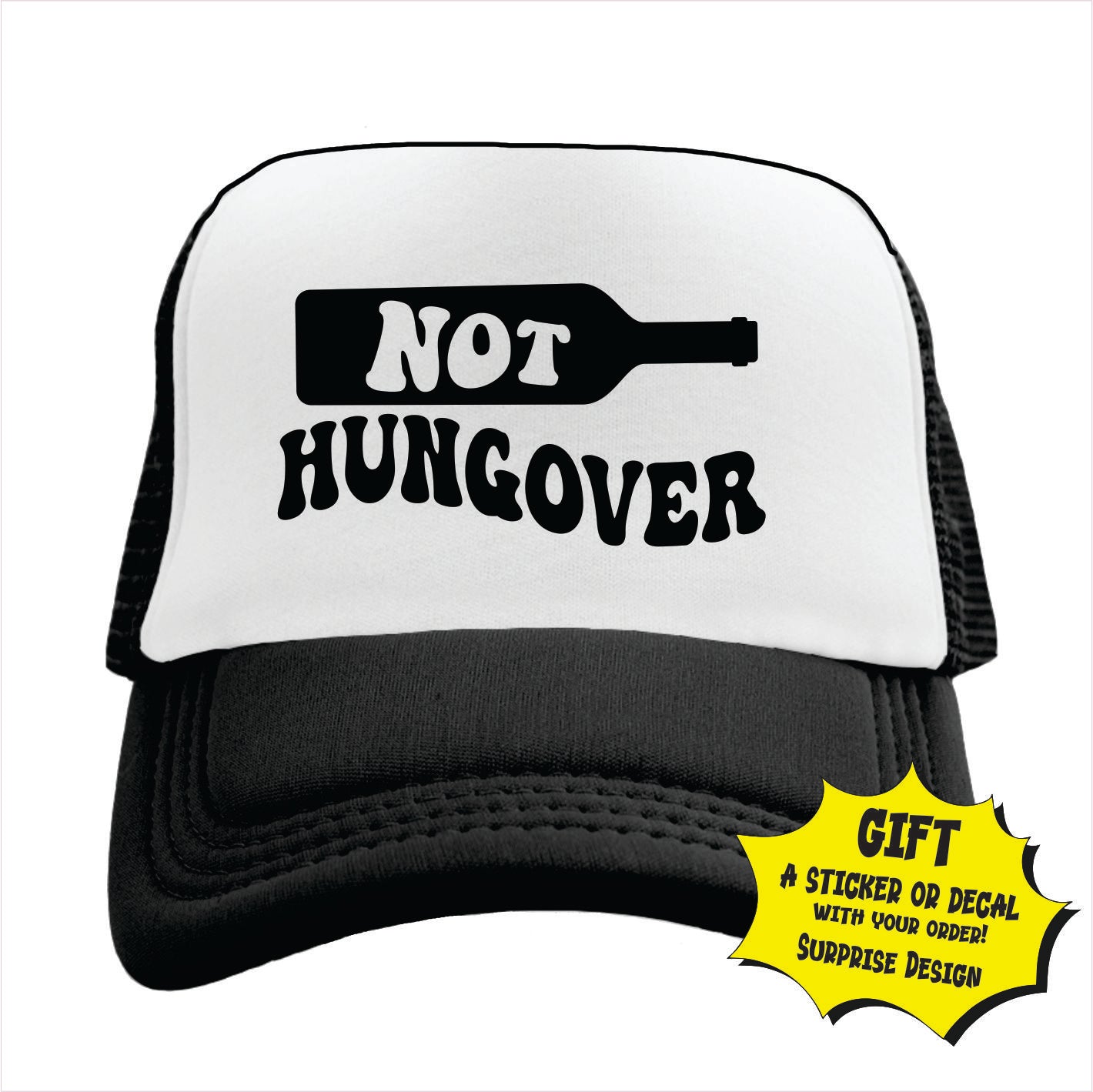 Not Hungover Trucker Hat Cap