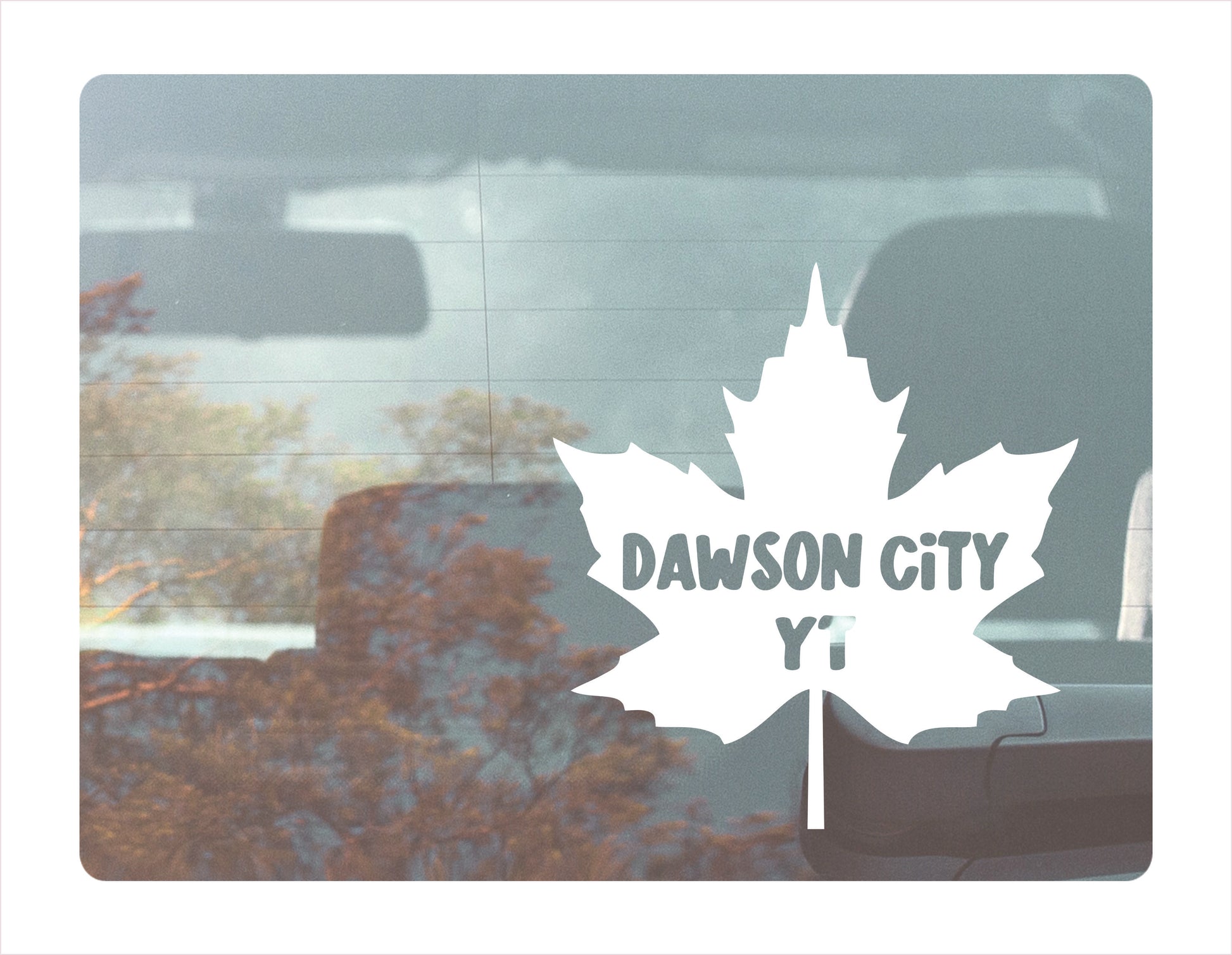 Dawson City Yukon maple leaf Canada White Decal Sticker