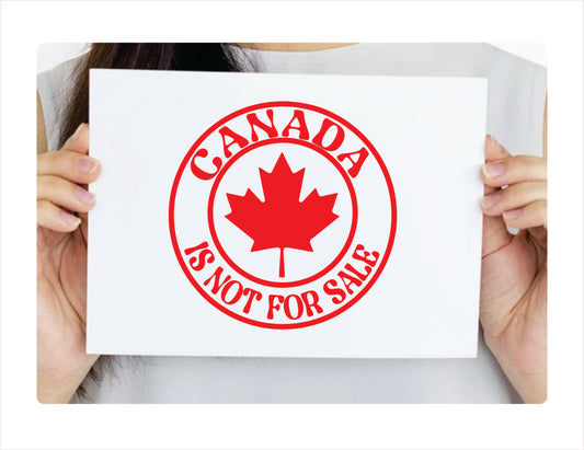 Canada is not for sale Decal Sticker - FREE shipping