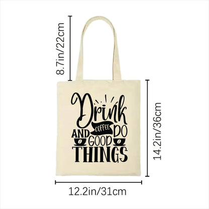 Drink coffee and good do things tote bag 2