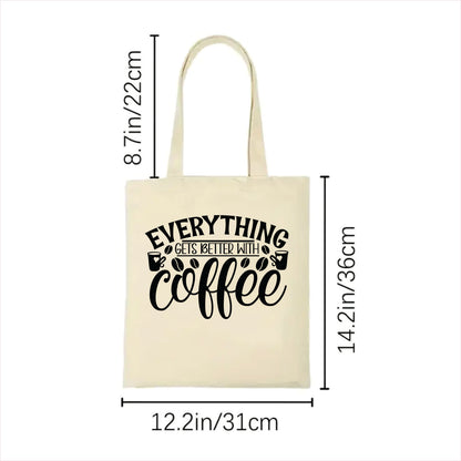 Everything gets better with coffee tote bag 2