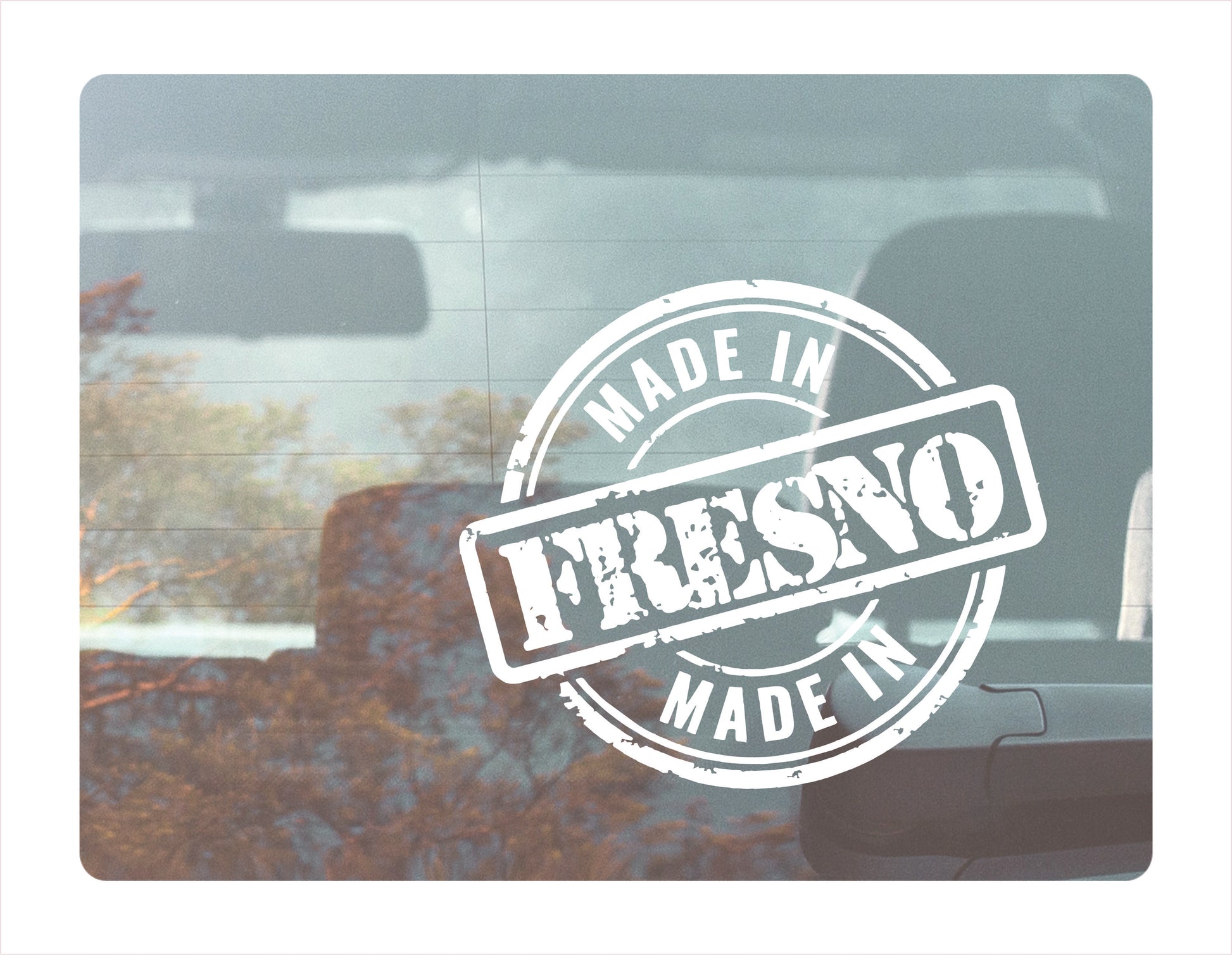 Made in Fresno California Usa white decal sticker