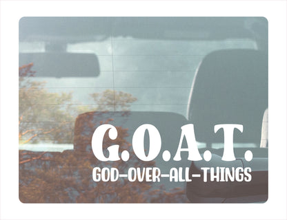 G.O.A.T. God Over All Things Decal Sticker - FREE shipping