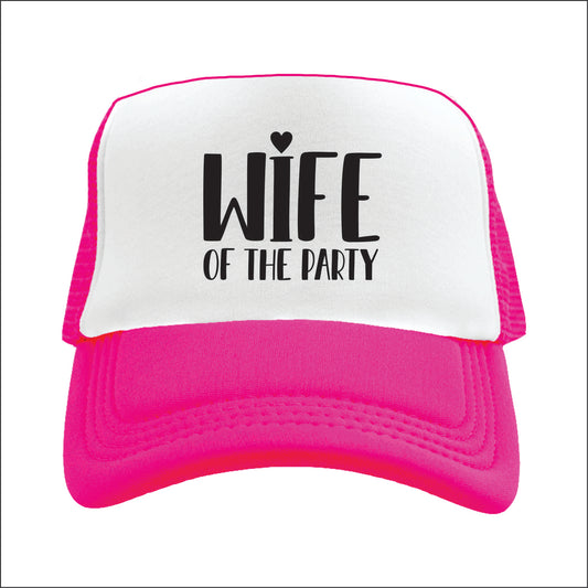 Wife of the party Trucker Hat