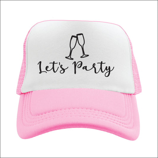 Let’s Party  Trucker Hat