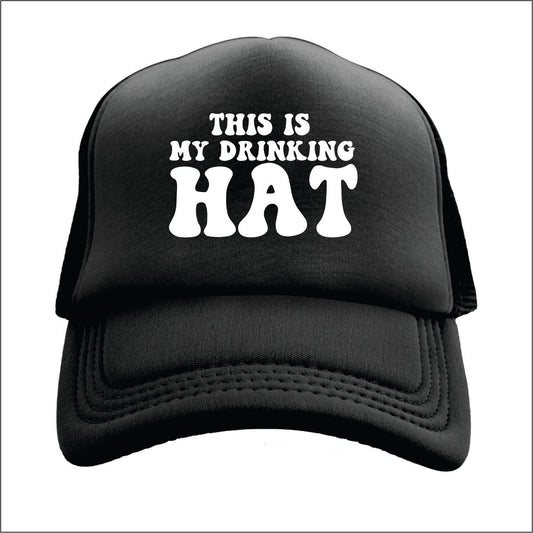 This is my drinking hat  Trucker hat