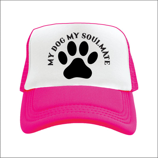 My Dog My Soulmate  Trucker Hat