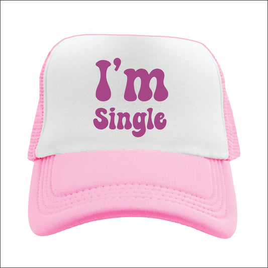 I’m Single  Trucker hat