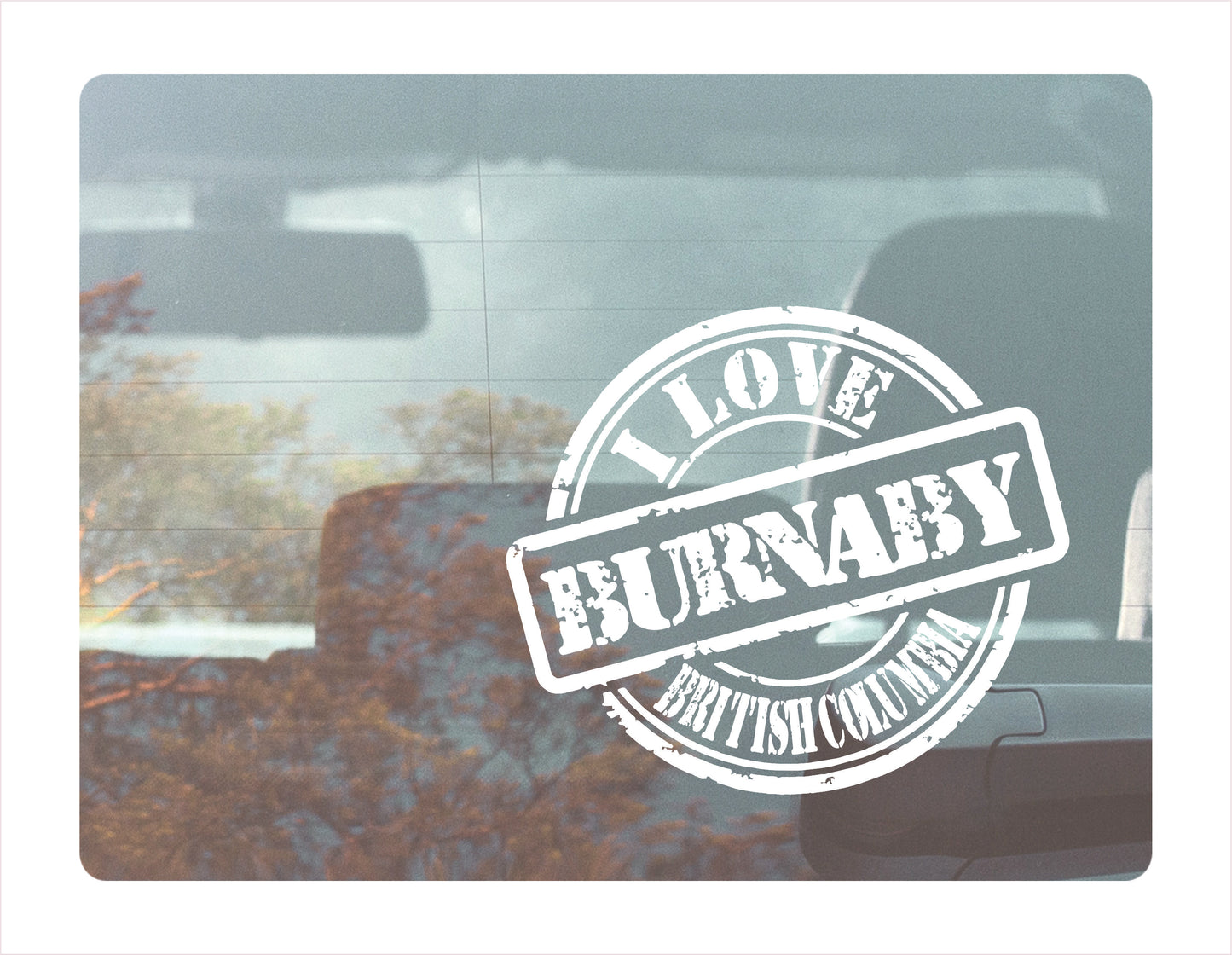 I love Burnaby British Columbia white Decal Sticker