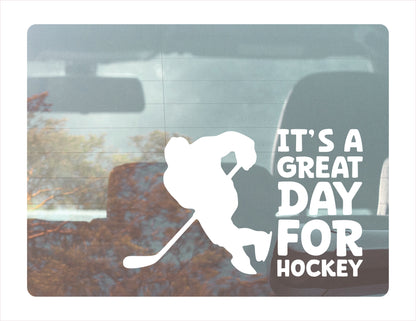 It's a great day for Hockey White Decal Sticker