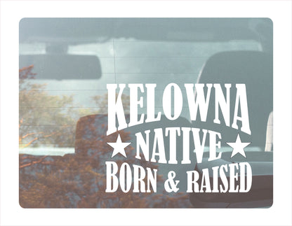 Kelowna Native Born Raised BC Canada White Decal Sticker 
