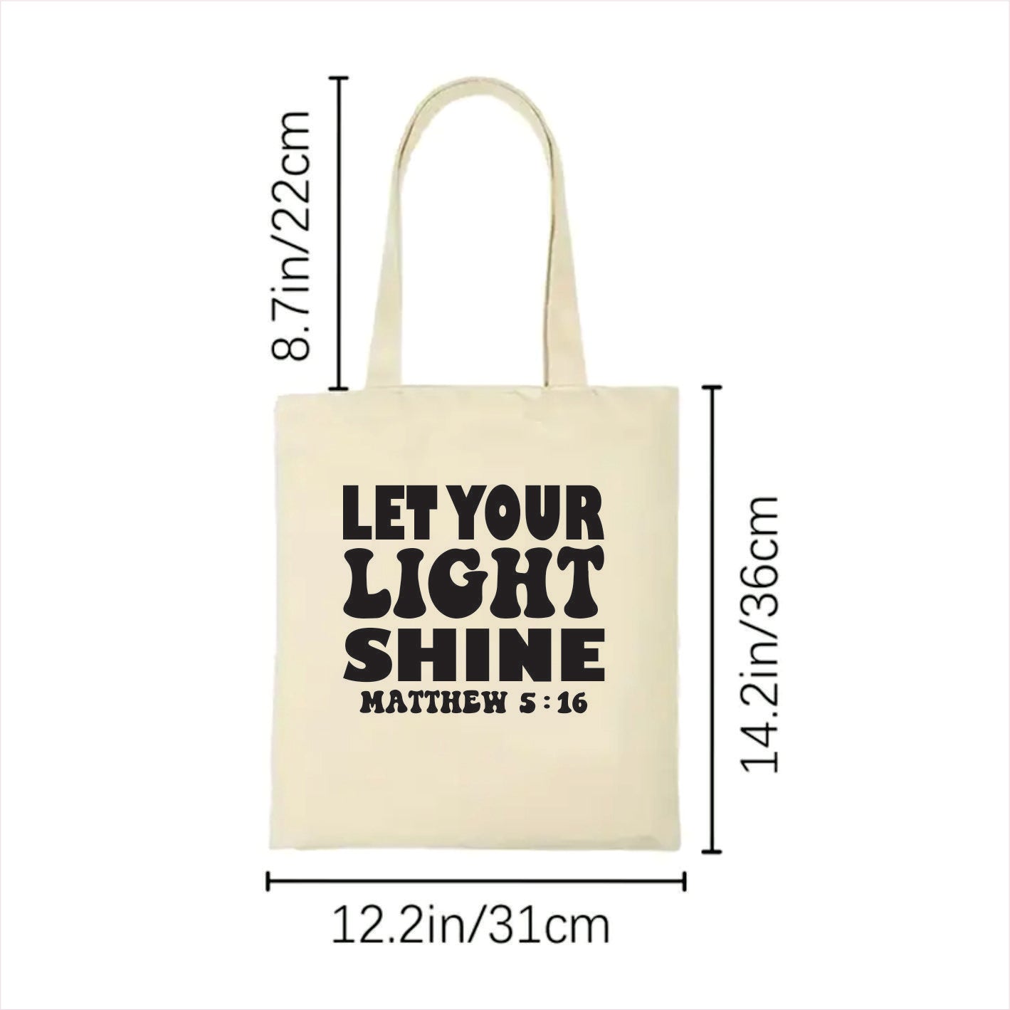 white tote bag with 'Let Your Light Shine' text and measurements on a white background