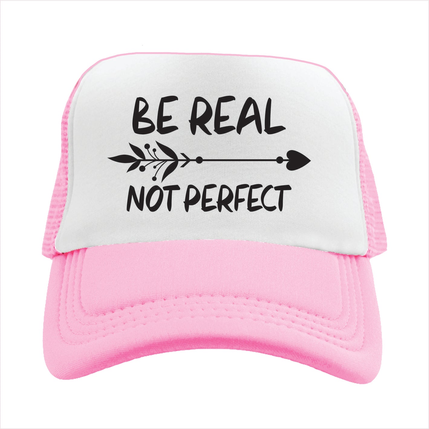 Be real not perfect Trucker Hat Cap