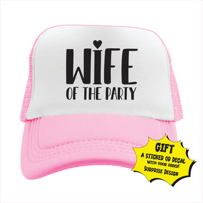 Wife of the party Trucker Hat Cap