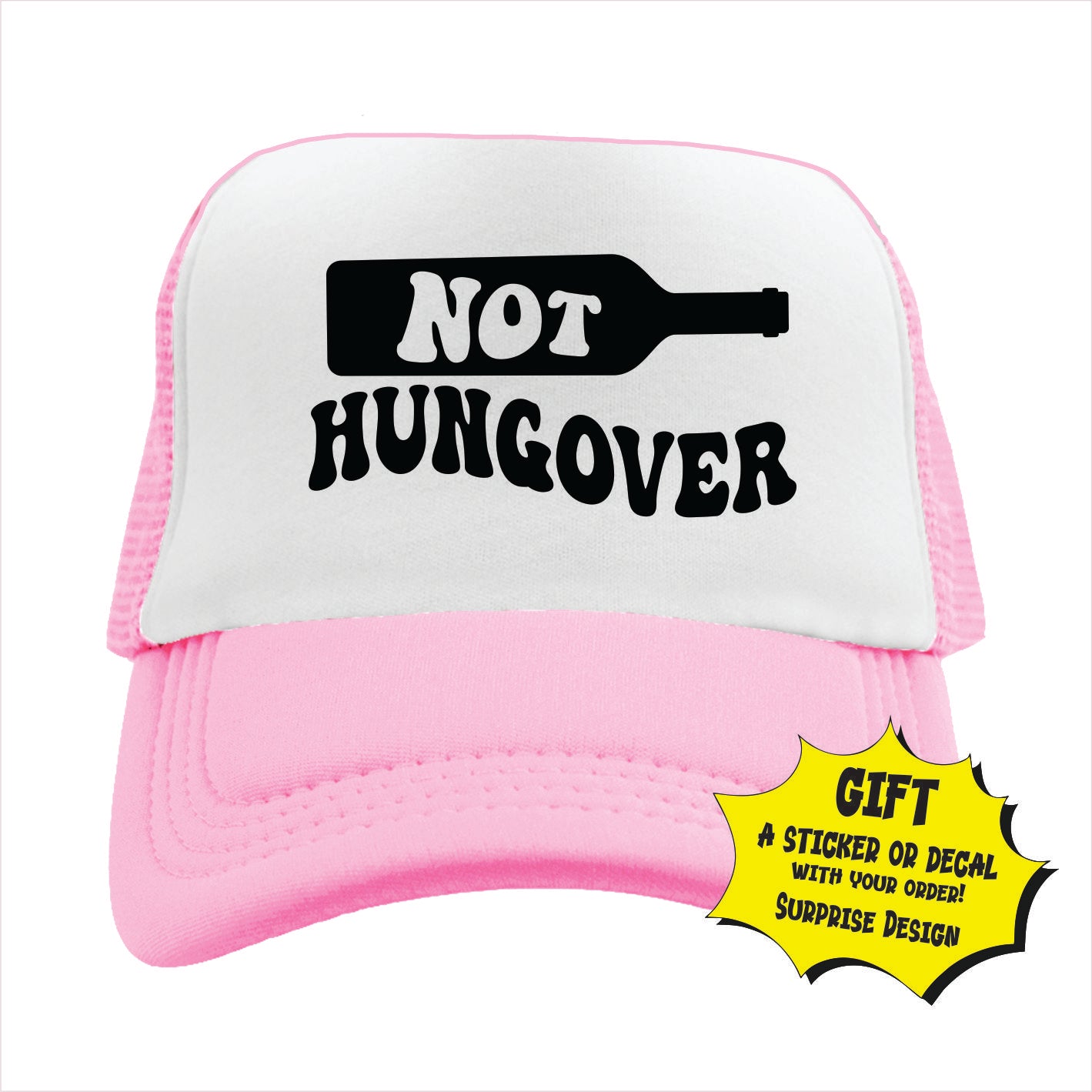 Not Hungover Trucker Hat Cap