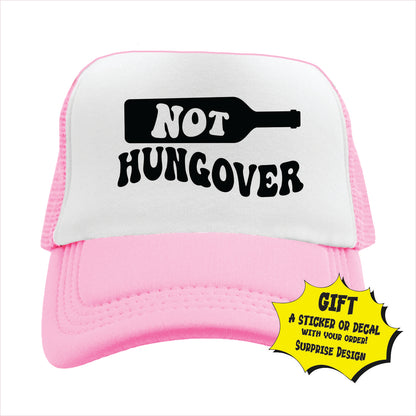 Not Hungover Trucker Hat Cap