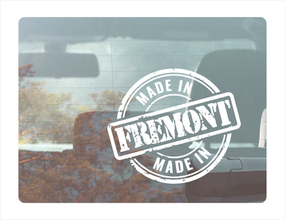 Made in Fremont California white decal sticker 