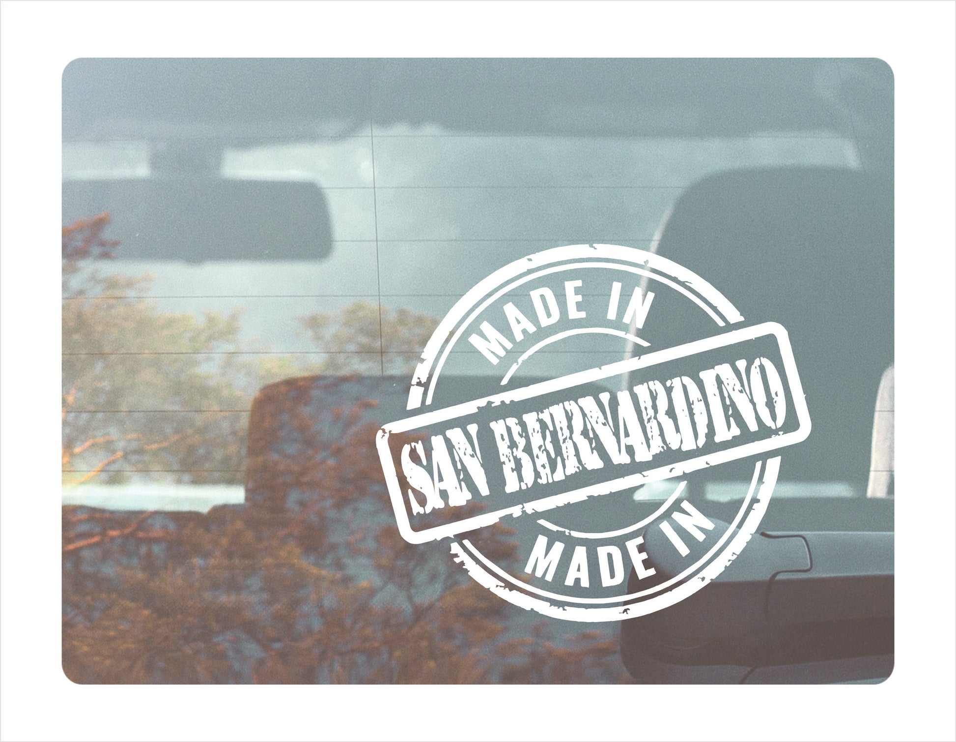 Made in San Bernardino California white decal sticker