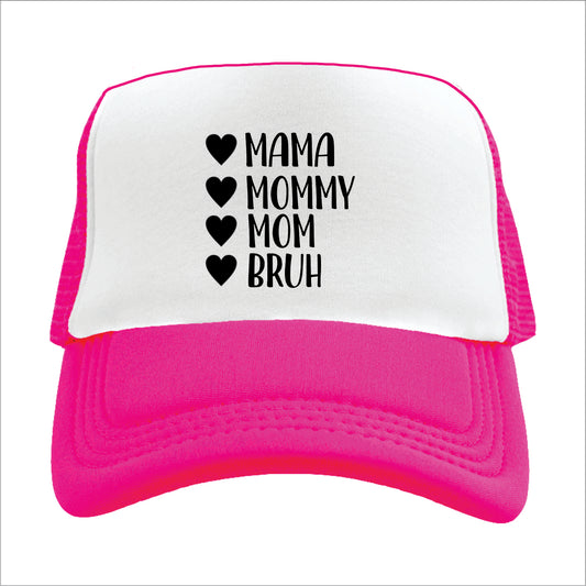 Mama Mommy Mom Bruh Hat