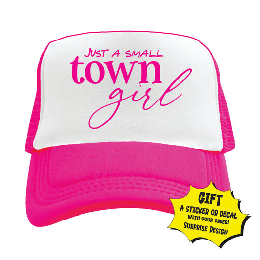 Just a small town girl Trucker Hat