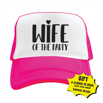 Wife of the party Trucker Hat Cap