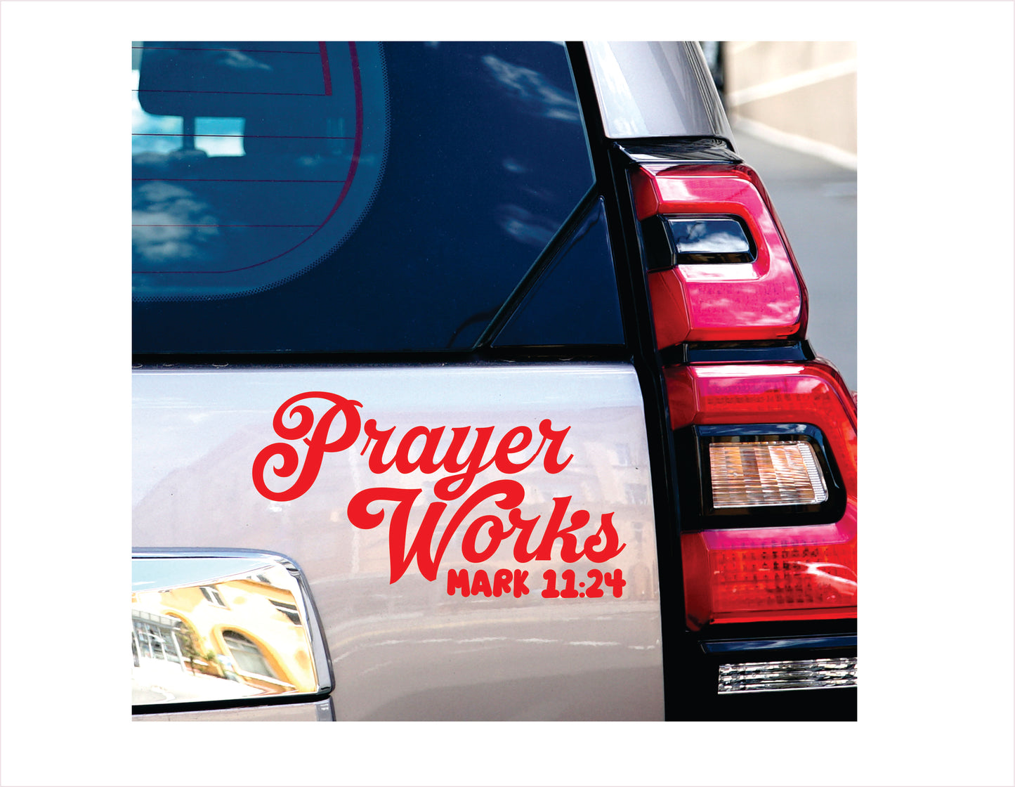 Prayer works mark 11-24 religious red decal sticker