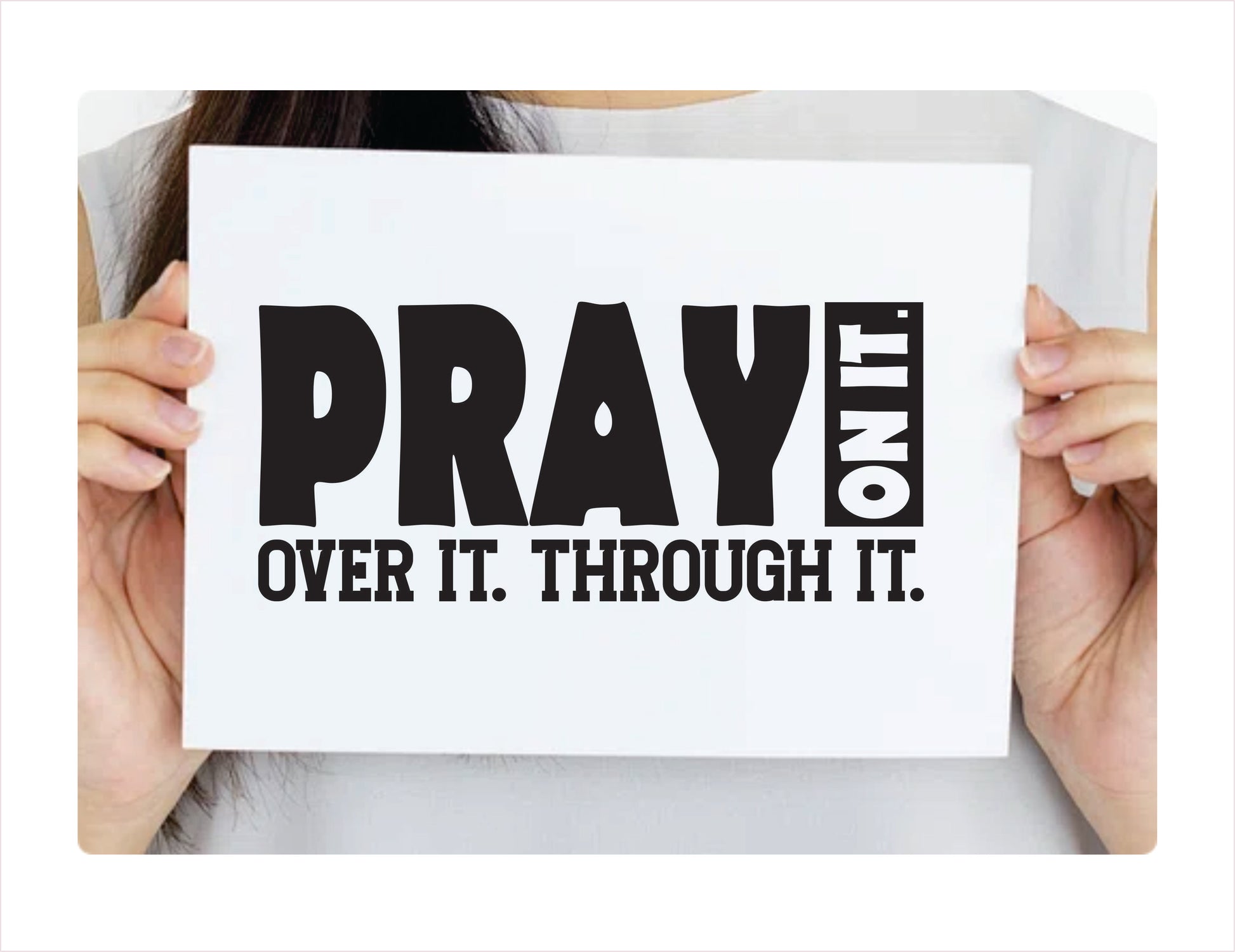 Pray on it over it through it black decal sticker 