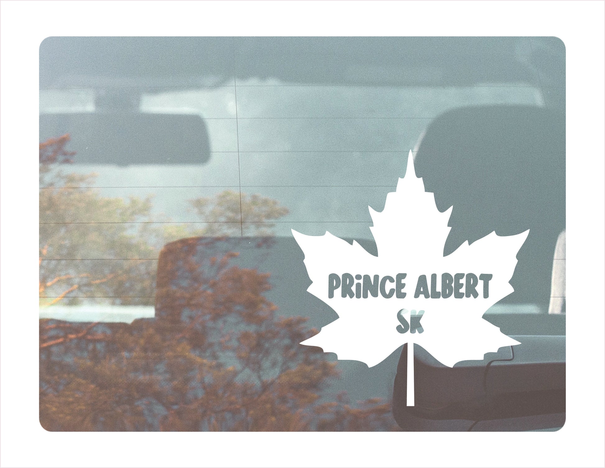 Prince Albert Saskatchewan maple leaf Canada White Decal Sticker