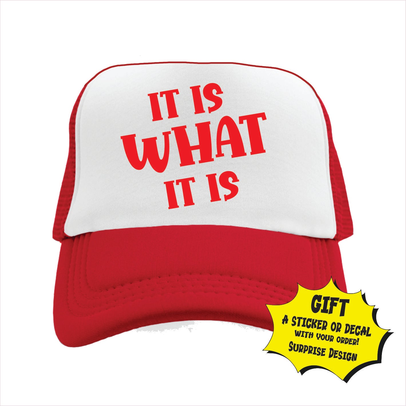It is what it is Trucker Hat Cap