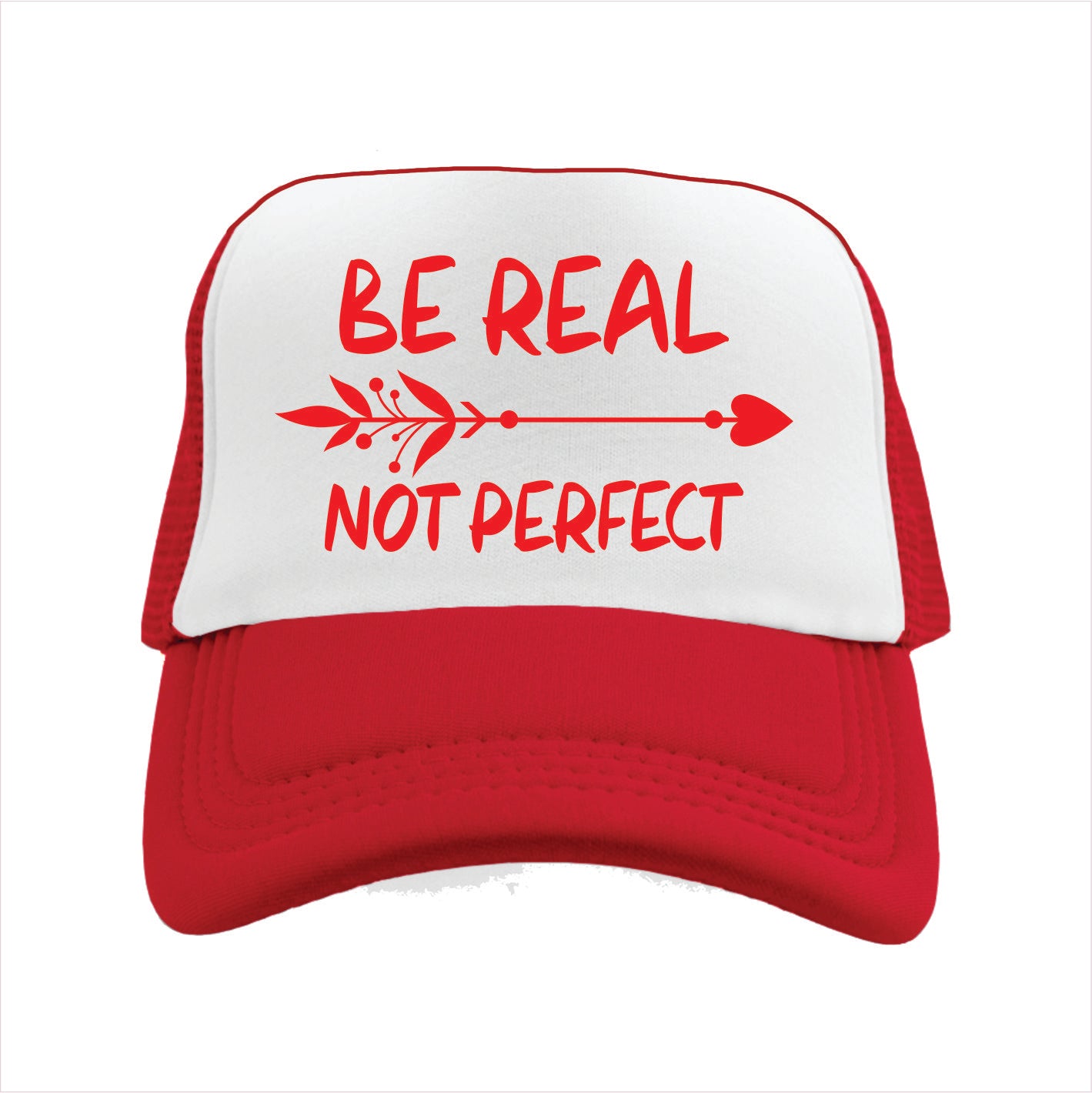 Be real not perfect Trucker Hat Cap