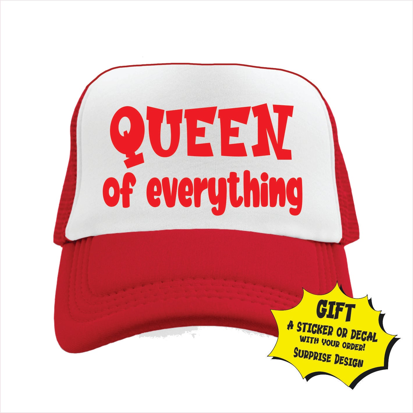Queen of everything Trucker Hat Cap