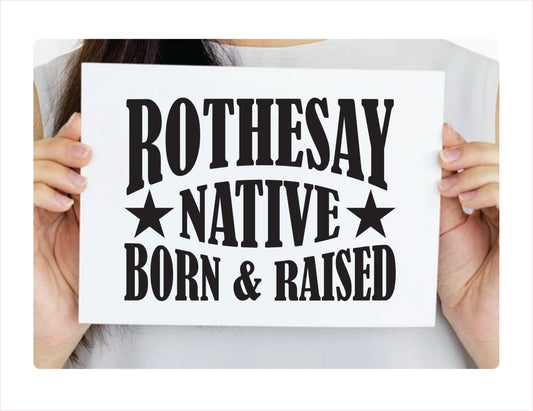 Rothesay Native Born Raised New Brunswick Canada Black Decal Sticker 