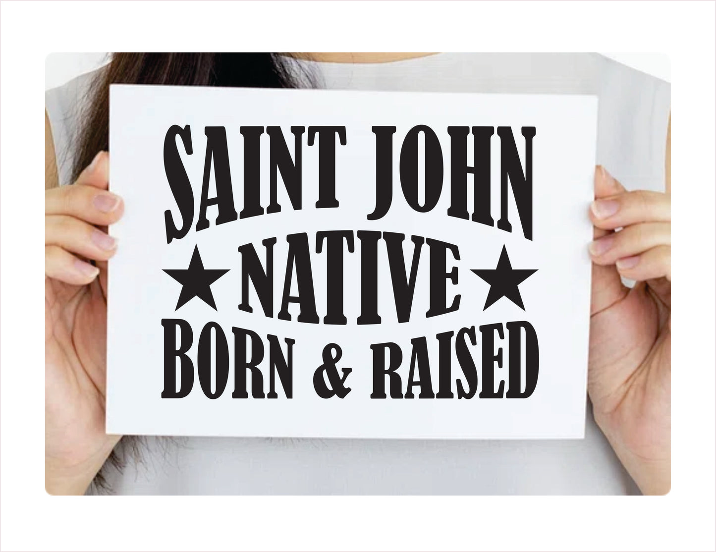 Saint John Native Born Raised New Brunswick Canada Black Decal Sticker